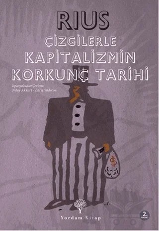 Çizgilerle Kapitalizmin Korkunç Tarihi – Rius – Yordam Kitap kitap kapağı