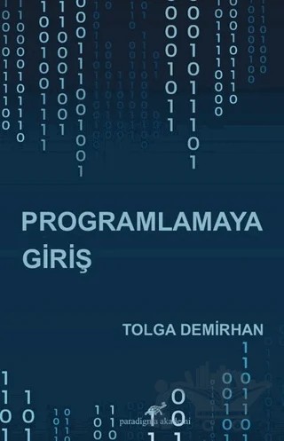 Programlamaya Giriş – Tolga Demirhan – Paradigma Akademi Yayınları kitap kapağı