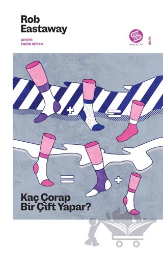 Kaç Çorap Bir Çift Yapar? – Rob Eastaway – Sahi Kitap kitap kapağı