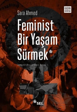 Feminist Bir Yaşam Sürmek – Sara Ahmed – Sel Yayıncılık kitap kapağı