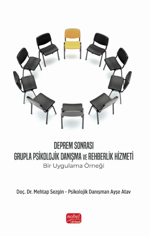 DEPREM SONRASI GRUPLA PSİKOLOJİK DANIŞMA VE REHBERLİK HİZMETİ - Bir Uygulama Örneği – Mehtap Sezgin, Ayşe Atav – Nobel Bilimsel Eserler kitap kapağı