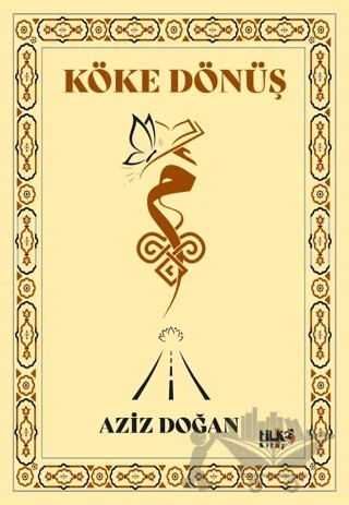 Köke Dönüş – Aziz Doğan – Tilki Kitap kitap kapağı