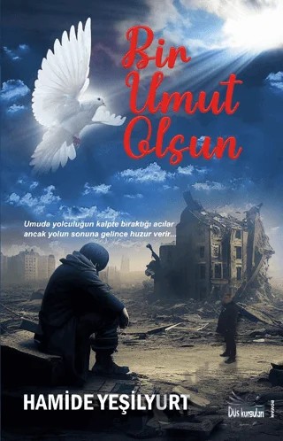Bir Umut Olsun – Hamide Yeşilyurt – Düş Kurguları Yayıncılık kitap kapağı