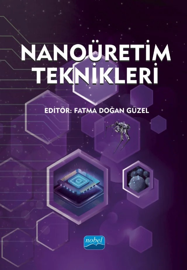 Nanoüretim Teknikleri – Abdullah Atılgan, Abdullah Yıldız, Ahmet Uçar, Aliakbar Ebrahimi, Araz Norouz Dizaji, Aslı Yılmaz, Begüm Ünveroğlu Abdioğlu, Ender Yıldırım, Fatma Doğan Güzel, Gökhan Demirel, Hamed Ghorbanpoor, Haşan Göçmez, Haşan Turan, Hediye Aydın, Hülya Biçer, Hüseyin Avcı, İremnur Akçakoca, Mehmet Yılmaz, Must – Nobel Akademik Yayıncılık kitap kapağı