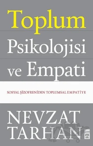 Toplum Psikolojisi ve Empati – Nevzat Tarhan – Timaş Yayınları kitap kapağı