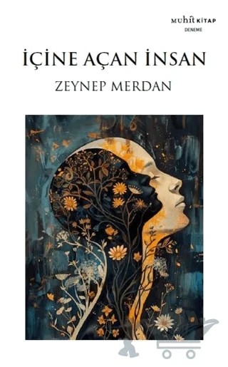 İçine Açan İnsan – Zeynep Merdan – Muhit Kitap kitap kapağı