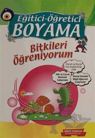 Eğitici Öğretici Boyama - Bitkileri Öğreniyorum – Kolektif – Gönül Yayıncılık kitap kapağı