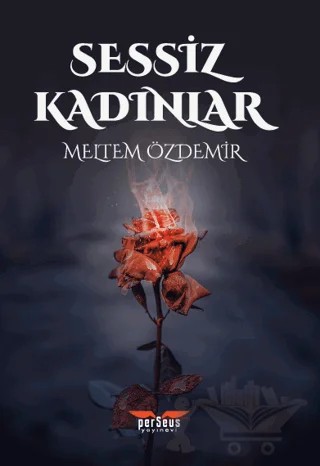 Sessiz Kadınlar – Meltem Özdemir – Perseus kitap kapağı