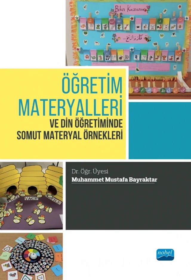 Öğretim Materyalleri ve Din Öğretiminde Somut Materyal Örnekleri – Muhammet Mustafa Bayraktar – Nobel Akademik Yayıncılık kitap kapağı