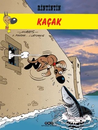 Rintintin 6 - Kaçak – J. Leturgie, Morris, X. Fauche – Yapı Kredi Yayınları kitap kapağı