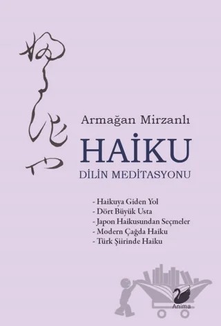 Haiku – Dilin Meditasyonu – Armağan Mirzanlı – Anima Yayınları kitap kapağı