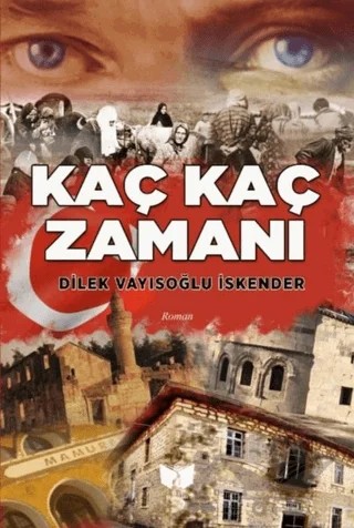 Kaç Kaç Zamanı – Dilek Vayısoğlu İskender – Ateş Yayınları kitap kapağı