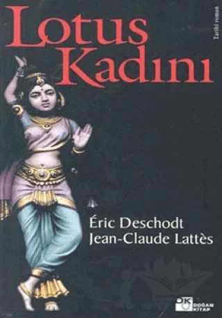 Lotus Kadını – Eric Deschodt – Doğan Kitap kitap kapağı
