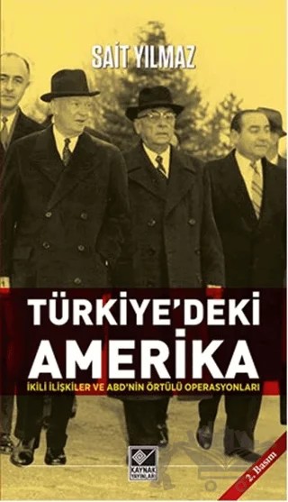 Türkiye'deki Amerika – Sait Yılmaz – Kaynak Yayınları kitap kapağı