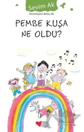 Pembe Kuşa Ne Oldu – Sevim Ak – Can Çocuk Yayınları kitap kapağı