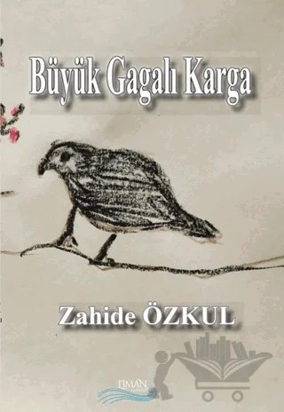 Büyük Gagalı Karga – Zahide Özkul – Liman Yayınevi kitap kapağı