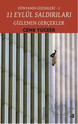 11 Eylül Saldırıları - Gizlenen Gerçekler – Cenk Yüceer – Gece Kitaplığı kitap kapağı