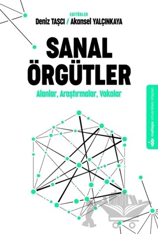 Sanal Örgütler – Akansel Yalçınkaya, Deniz Taşçı – Maltepe Üniversitesi Kitapları kitap kapağı