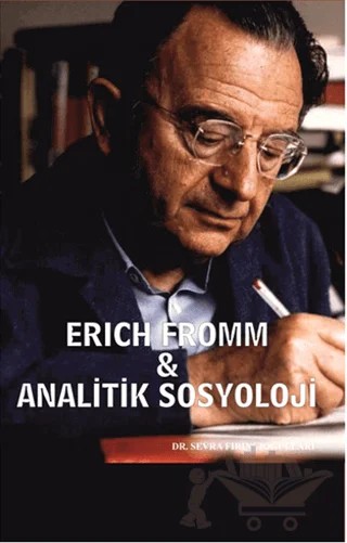 Erich Fromm - Analitik Sosyoloji – Sevra Fırıncıoğulları – Serüven Yayınevi kitap kapağı