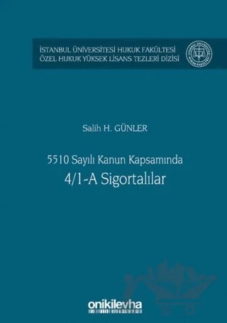 5510 Sayılı Kanun Kapsamında 4/1-A Sigortalılar – Salih H. Günler – On İki Levha Yayınları kitap kapağı