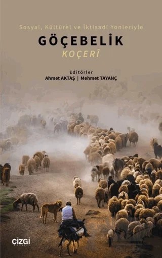 Sosyal, Kültürel ve İktisadi Yönleriyle Göçebelik - Koçeri – Kolektif – Çizgi Kitabevi Yayınları kitap kapağı