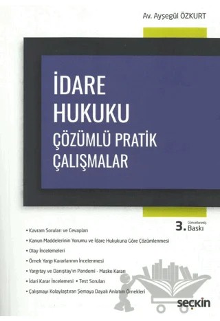 İdare Hukuku Çözümlü Pratik Çalışmalar – Ayşegül Özkurt – Seçkin Yayıncılık kitap kapağı