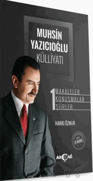 Muhsin Yazıcıoğlu Külliyatı Cilt: 1 – Hakkı Öznur – Akçağ Yayınları kitap kapağı