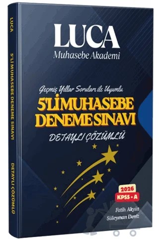 Luca Muhasebe Akademi KPSS A 5'li Muhasebe Deneme Sınavı – Fatih Akyüz, Süleyman Deniz – Yazarın Kendi Yayını - Fatih Akyüz, Süleyman Deniz kitap kapağı