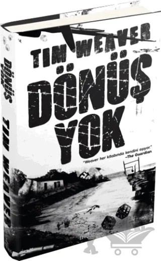 Dönüş Yok – Tim Weaver – Ephesus Yayınları kitap kapağı