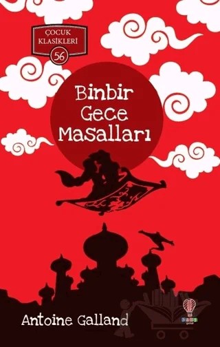 Binbir Gece Masalları - Çocuk Klasikleri 56 – Antoine Galland – Dahi Çocuk Yayınları kitap kapağı