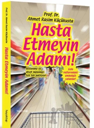 Hasta Etmeyin Adamı! – Ahmet Rasim Küçükusta – Hayykitap kitap kapağı