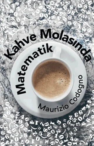 Kahve Molasında Matematik – Maurizio Codogno – Doruk Yayınları kitap kapağı