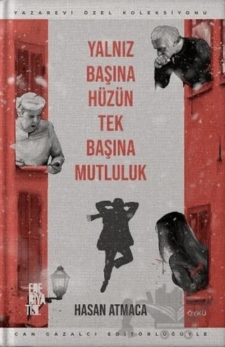 Yalnız Başına Hüzün Tek Başına Mutluluk – Hasan Atmaca – Edebiyatist kitap kapağı