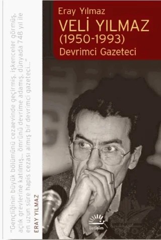 Veli Yılmaz (1950-1993) – Eray Yılmaz – İletişim Yayınevi kitap kapağı