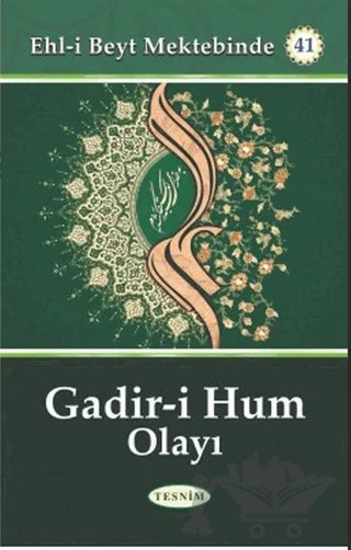 Gadir-i Hum Olayı – Eyyup Hairi – Tesnim Yayınları kitap kapağı