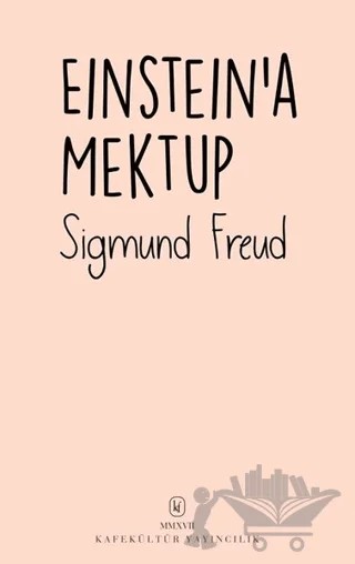 Einstein’a Mektup – Sigmund Freud – Kafe Kültür Yayıncılık kitap kapağı