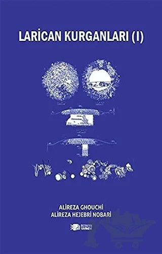 Larican Kurganları 1 – Alireza Ghouchi, Alireza Hejebri Nobari – Berikan Yayınevi kitap kapağı