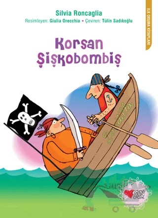 Korsan Şişkobombiş – Silvia Roncaglia – Can Çocuk Yayınları kitap kapağı