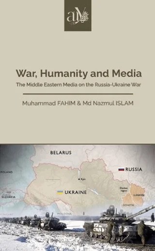 War, Humanity and Media – Muhammad Fahim, Md Nazmul Islam – Ankara Üniversitesi Yayınevi kitap kapağı