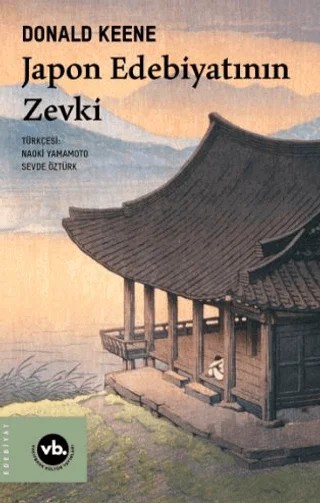 Japon Edebiyatının Zevki – Donald Keene – Vakıfbank Kültür Yayınları kitap kapağı