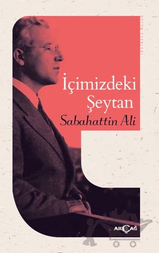İçimizdeki Şeytan – Sabahattin Ali – Akçağ Yayınları kitap kapağı