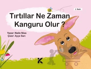 Tırtıllar Ne Zaman Kanguru Olur? – Naile Nisa – Kiba Yayımcılık kitap kapağı