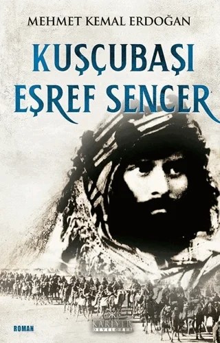 Kuşçubaşı Eşref Sencer – Mehmet Kemal Erdoğan – Kariyer Yayınları kitap kapağı