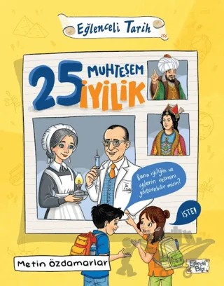 25 Muhteşem İyilik – Metin Özdamarlar – Eğlenceli Bilgi Yayınları kitap kapağı