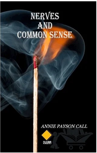 Nerves and Common Sense – Annie Payson Call – Duvar Kitabevi kitap kapağı
