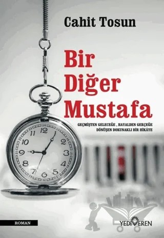 Bir Diğer Mustafa – Cahit Tosun – Yediveren Yayınları kitap kapağı