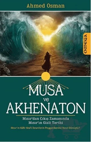 Musa ve Akhenaton – Ahmed Osman – Omega kitap kapağı