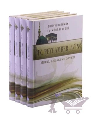 Hz. Peygamberin Sireti, Ahlakı ve Daveti (4 Kitap Takım) – Safiyyürrahman El-Mübarekfuri – Beka Yayınları kitap kapağı
