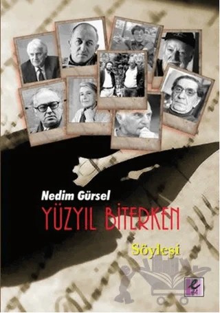 Yüzyıl Biterken – Nedim Gürsel – Efil Yayınevi kitap kapağı