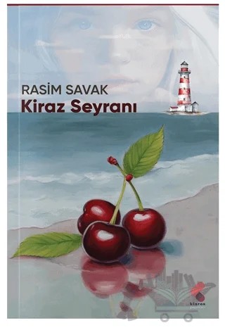 Kiraz Seyranı – Rasim Savak – Klaros Yayınları kitap kapağı